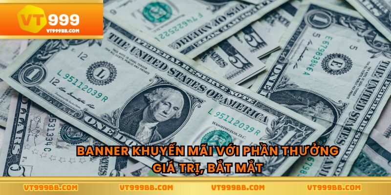 Banner khuyến mãi với phần thưởng giá trị, bắt mắt